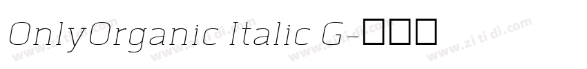 OnlyOrganic Italic G字体转换